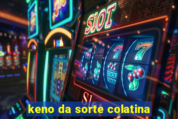 keno da sorte colatina